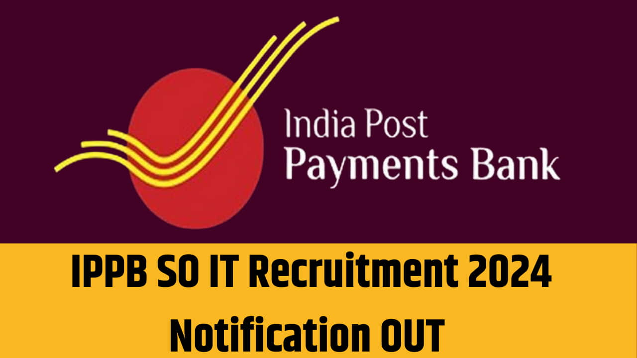 IPPB SO IT Recruitment 2024 Notification OUT